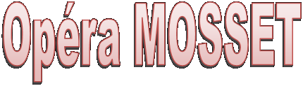 Opéra MOSSET
