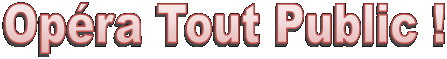 Op�ra Tout Public !